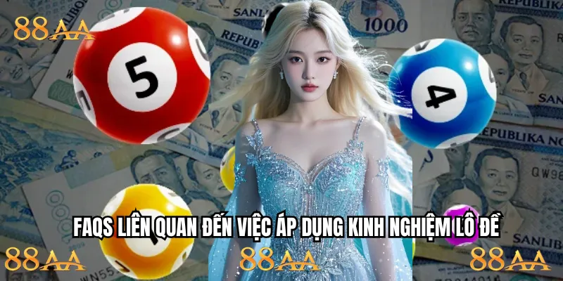 List câu hỏi thắc mắc khi áp dụng loạt kinh nghiệm